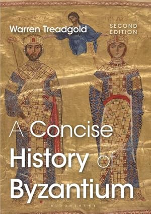 Seller image for Concise History of Byzantium for sale by GreatBookPrices