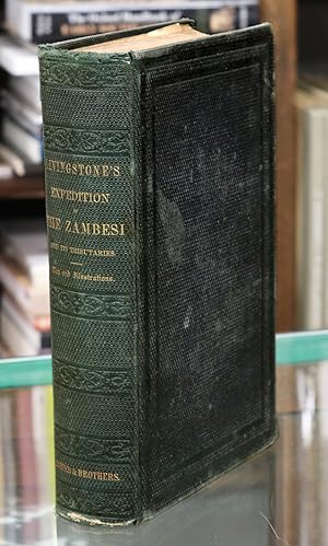 Image du vendeur pour Narrative of an Expedition to the Zambesi and Its Tributaries: And of the Discovery of the Lakes Shirwa and Nyassa, 1858-1864. mis en vente par The Isseido Booksellers, ABAJ, ILAB