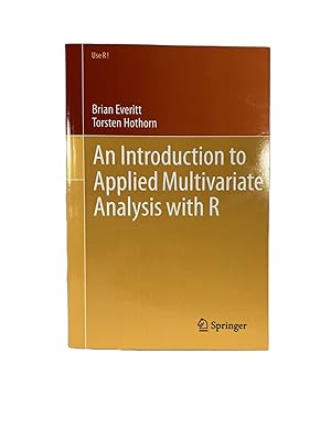 Seller image for An Introduction to Applied Multivariate Analysis with R. for sale by Archives Fine Books (ANZAAB, ILAB)
