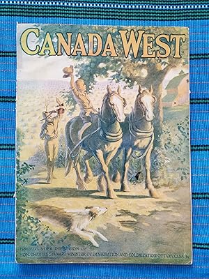 CANADA WEST: Information for the Intending Settler (1921)