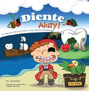 Seller image for Diente Ahoy!: El Viaje de Pedro El Pirata a Unos Dientes Saludables (Paperback or Softback) for sale by BargainBookStores