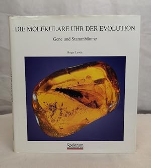 Die molekulare Uhr der Evolution. Gene und Stammbäume. Aus d. Englischen übers. von Ina Raschke. ...