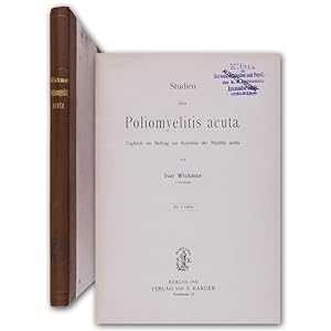 Studien über Poliomyelitis acuta. Zugleich ein Beitrag zur Kenntnis der Myelitis acuta.