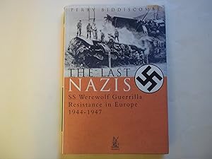 Imagen del vendedor de The Last Nazis. SS Werewolf Guerrilla Resistance in Europe 1944-1947. a la venta por Carmarthenshire Rare Books