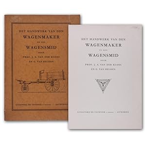 Bild des Verkufers fr Het handwerk van den wagenmaker en den wagensmid. zum Verkauf von Antiquariat Gerhard Gruber