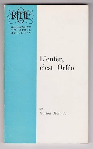 L'enfer, c'est Orféo. Pièce en 3 actes primée lors du Concours Théâtral Interafricain 1969.