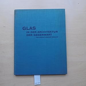 Glas in der Architektur der Gegenwart.