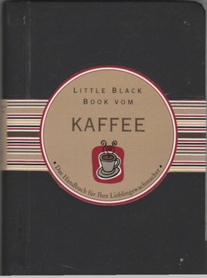 Seller image for Little Black Book vom Kaffee for sale by BuchSigel