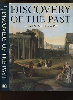 The Discovery of the Past; the Origins of Archaeology