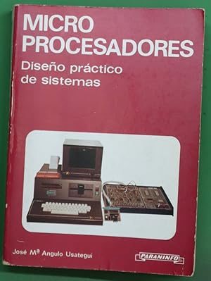 Imagen del vendedor de Microprocesadores diseo prctico de sistemas a la venta por Librera Alonso Quijano