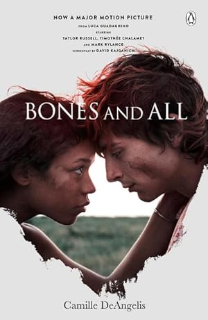 Immagine del venditore per Bones & All. Film Tie-In venduto da BuchWeltWeit Ludwig Meier e.K.