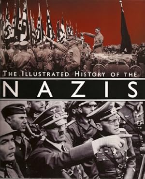 Bild des Verkufers fr A new illustrated history of the Nazis zum Verkauf von WeBuyBooks