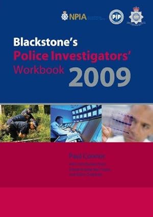 Seller image for Blackstone's Police Investigators' Workbook 2009 (Blackstone's Police Manuals) for sale by WeBuyBooks