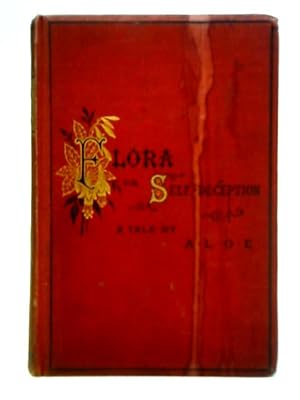 Imagen del vendedor de Flora or Self Deception a la venta por World of Rare Books