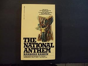Seller image for The National Anthem pb Barbara Raskin 1st Bantam Print 11/78 for sale by Joseph M Zunno