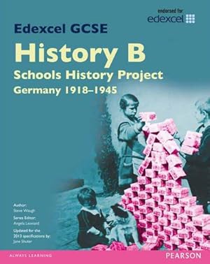 Bild des Verkufers fr Edexcel GCSE History B Schools History Project: Unit 2C Germany 1918-45 SB 2013: Unit 2C (Edexcel GCSE SHP History 2013) zum Verkauf von WeBuyBooks