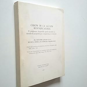 Cesión de la acción reivindicatoria: El propietario desposeído puede tramitar su derecho de propi...