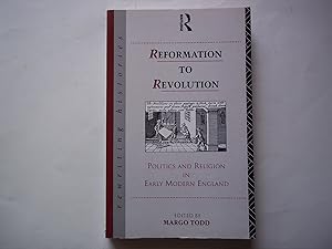 Immagine del venditore per Reformation to Revolution: Politics and Religion in Early Modern England venduto da Carmarthenshire Rare Books