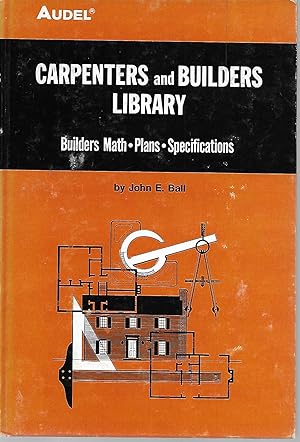 Carpenters and Builders Library #2: Builders Math, Plans, Specifications