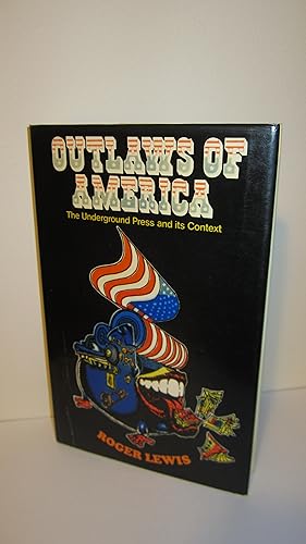 Seller image for Outlaws of America: The Underground Press and its Context for sale by HADDON'S