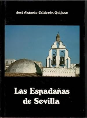 Imagen del vendedor de Las espadaas de Sevilla. a la venta por Librera Reciclaje