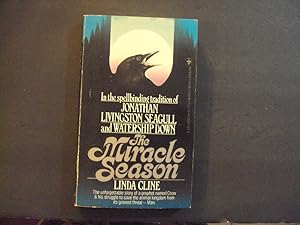 Bild des Verkufers fr The Miracle Season pb Linda Cline 1st Berkley Print 6/77 zum Verkauf von Joseph M Zunno