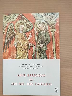 Imagen del vendedor de ARTE RELIGIOSO EN LA VILLA DE SOS DEL REY CATLICO. a la venta por LIBRERIA ANTICUARIA LUCES DE BOHEMIA