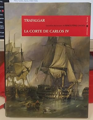Imagen del vendedor de Trafalgar / La corte del Rey Carlos IV. a la venta por La Leona LibreRía