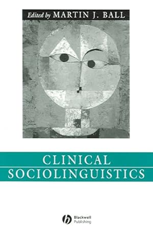 Seller image for Clinical Sociolinguistics for sale by GreatBookPricesUK
