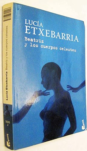 Seller image for (S1) - BEATRIZ Y LOS CUERPOS CELESTES for sale by UNIO11 IMPORT S.L.