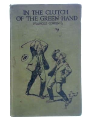 Imagen del vendedor de In the Clutch of the Green Hand a la venta por World of Rare Books