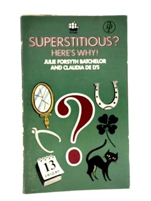 Image du vendeur pour Superstitious? Here's Why mis en vente par World of Rare Books