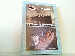 Seller image for 100 Jahre Leonhardt & Blumberg Hamburg. for sale by Antiquariat Ehbrecht - Preis inkl. MwSt.