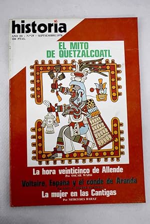 Immagine del venditore per Historia 16, Ao 1978, n 29:: Allende, quinto aniversario: la hora 25 de Salvador Allende; El garrote oligrquico; Prodigios mistricos mallorquines; Voltaire, Espaa y el Conde de Aranda; Montini, un enigma vestido de blanco; La Liga Nacional de Productores; La ciudad hispanomusulmana de Vascos; Mito y realidad de Quetzalcoatl; La primavera de Praga venduto da Alcan Libros