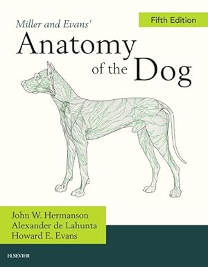Immagine del venditore per Miller and Evans' Anatomy of the Dog venduto da GreatBookPricesUK