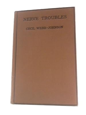 Image du vendeur pour Nerve Troubles Causes and Cures mis en vente par World of Rare Books