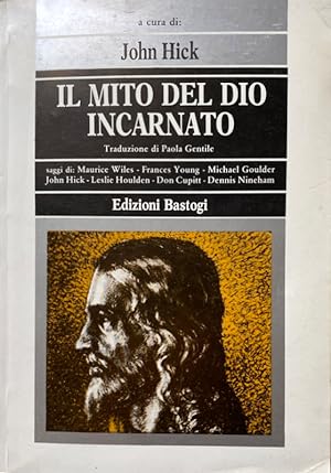 Seller image for IL MITO DEL DIO INCARNATO. A CURA DI JOHN HICK for sale by CivicoNet, Libreria Virtuale