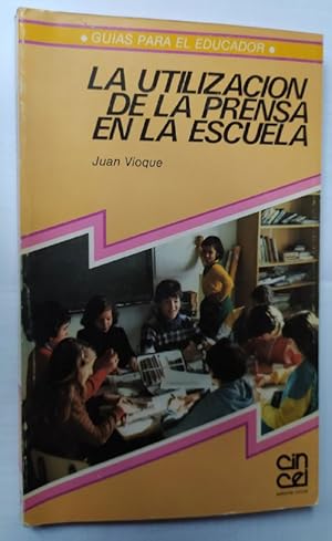 Imagen del vendedor de La utilizacin de la prensa en la escuela. a la venta por La Leona LibreRa