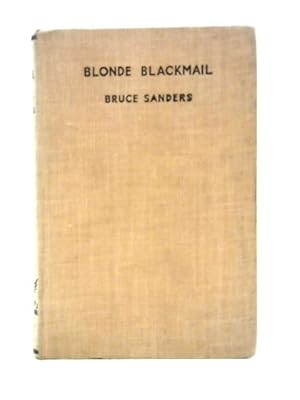 Image du vendeur pour Blonde Blackmail mis en vente par World of Rare Books