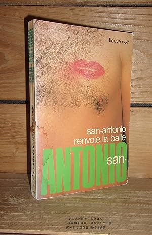 Image du vendeur pour SAN-ANTONIO RENVOIE LA BALLE mis en vente par Planet's books