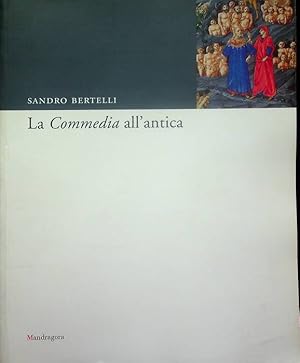 Imagen del vendedor de La Commedia all'antica. a la venta por Studio Bibliografico Adige