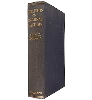 Immagine del venditore per Sidelights on Criminal Matters. Foreword by Sir Basil Thomson, formerly Assistant Commissioner of the Metropolitan Police, CID Department, and Director of Intelligence. venduto da Jarndyce, The 19th Century Booksellers