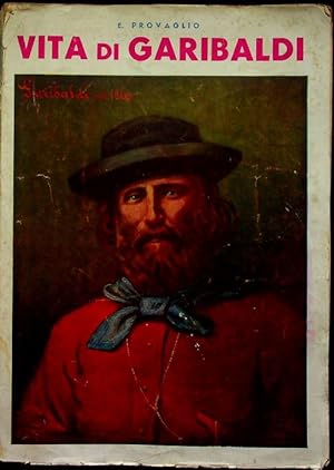Immagine del venditore per Vita di Giuseppe Garibaldi: narrata al popolo.: Seconda edizione riveduta e corretta. venduto da Studio Bibliografico Adige