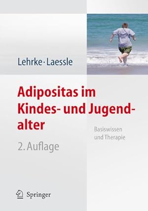 Image du vendeur pour Adipositas im Kindes- und Jugendalter mis en vente par BuchWeltWeit Ludwig Meier e.K.