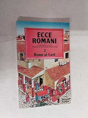 Bild des Verkufers fr Ecce Romani A Latin Reading Course Prepared By The Scottish Classics Group 2 Rome At Last (Second Edition) zum Verkauf von Cambridge Rare Books