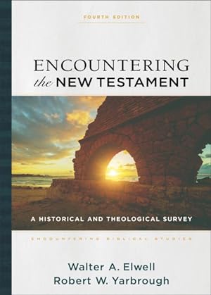 Immagine del venditore per Encountering the New Testament : A Historical and Theological Survey venduto da GreatBookPricesUK
