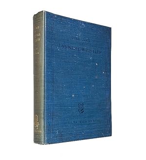 Image du vendeur pour The Art of James McNeill Whistler: an appreciation. (3rd cheaper edn.) mis en vente par Jarndyce, The 19th Century Booksellers