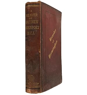 Bild des Verkufers fr The Recorder of Birmingham. A Memoir. With selections from his correspondence. By his daughters, Rosamond and Florence Davenport-Hill. zum Verkauf von Jarndyce, The 19th Century Booksellers