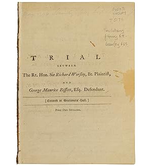 Imagen del vendedor de The Trial, with the Whole Evidence, between The Rt. Hon. Sir Richard Worsley, Bart. and George Maurice Bissett, Esq. Defendant, for Criminal Conversation with the Palintiff's Wife; before the Right Hon. William, Earl of Mansfield and a special jury. Thursday 21st of February, 1782. A new edition. a la venta por Jarndyce, The 19th Century Booksellers