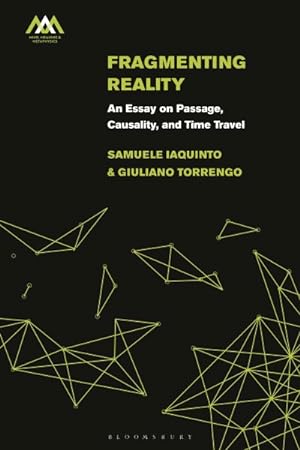 Seller image for Fragmenting Reality : An Essay on Passage, Causality and Time Travel for sale by GreatBookPrices